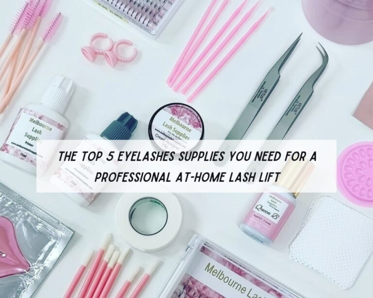The Top 5 Eyelashes Supplies You Need for a Professional At-Home Lash Lift